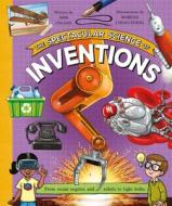 The Spectacular Science of Inventions di Kingfisher Books edito da KINGFISHER