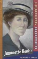 Jeannette Rankin di Corinne J. Naden edito da Cavendish Square Publishing