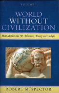 World Without Civilization di Robert M. Spector edito da University Press of America