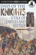 DK Readers L4: Days of the Knights di Christopher Maynard edito da DK PUB