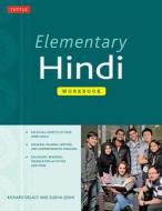 Elementary Hindi Workbook di Richard Delacy, Sudha Joshi edito da Tuttle Publishing
