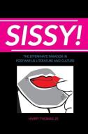 Sissy! di Harry Thomas edito da The University of Alabama Press