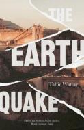 The Earthquake di Tahir Wattar edito da SAQI BOOKS