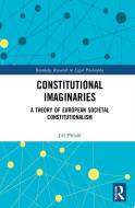 Constitutional Imaginaries di Jiri Priban edito da Taylor & Francis Ltd