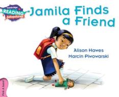 Jamila Finds a Friend Pink A Band di Alison Hawes edito da Cambridge University Press