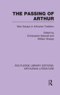 The Passing of Arthur di Christopher Baswell edito da Routledge