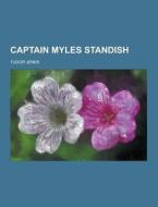 Captain Myles Standish di Tudor Jenks edito da Theclassics.us