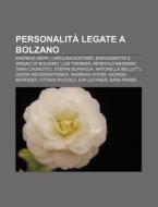 Personalit Legate A Bolzano: Andreas Se di Fonte Wikipedia edito da Books LLC, Wiki Series