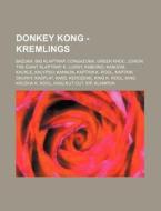 Donkey Kong - Kremlings: Bazuka, Big Kla di Source Wikia edito da Books LLC, Wiki Series
