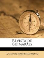 Revista De Guimar Es di Sociedade Sarmento edito da Nabu Press