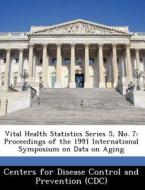 Vital Health Statistics Series 5, No. 7 edito da Bibliogov