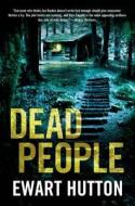 Dead People di Ewart Hutton edito da Minotaur Books