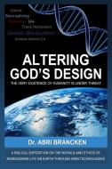 Altering God's Design di Abri Brancken edito da Lulu.com