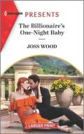 The Billionaire's One-Night Baby di Joss Wood edito da HARLEQUIN SALES CORP