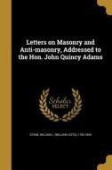 LETTERS ON MASONRY & ANTI-MASO edito da WENTWORTH PR