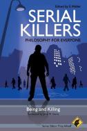 Serial Killers Philosophy di Waller edito da John Wiley & Sons
