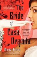 The Bride Of Casa Dracula di Marta Acosta edito da Gallery