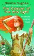 Keeper of the Isis Light di Monica Hughes edito da ATHENEUM BOOKS