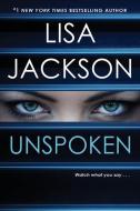 Unspoken di Lisa Jackson edito da ZEBRA BOOKS
