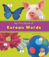 My First Book of Korean Words di Katy R. Kudela edito da A+ Books