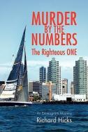 Murder By The Numbers di Richard Hicks edito da Xlibris Corporation
