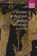 Women in Ancient Greece di Bonnie Maclachlan edito da BLOOMSBURY 3PL