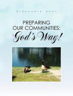 Preparing Our Communities di Stephanie Grey edito da Xlibris