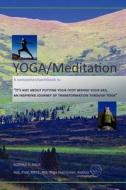 Yoga/Meditation - Workbook di Sophia S. Paul edito da Createspace
