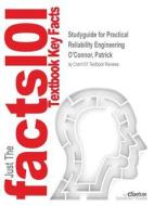 Studyguide for Practical Reliability Engineering by O'Connor, Patrick, ISBN 9780470979822 di Cram101 Textbook Reviews edito da CRAM101