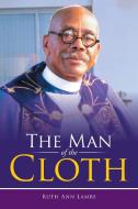The Man of the Cloth di Ruth Ann Lambe edito da Xlibris