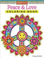 Peace & Love Coloring Book di Thaneeya McArdle edito da Design Originals