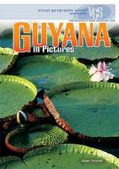 Guyana in Pictures di Karen Sirvaitis edito da Twenty-First Century Books (CT)