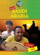 We Visit Saudi Arabia di Kathleen Tracy edito da Mitchell Lane Publishers