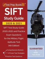 Sift Study Guide 2020 And 2021: Sift Tes di TEST PREP BOOKS, edito da Lightning Source Uk Ltd