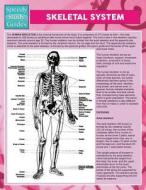 Skeletal System (Speedy Study Guide) di Speedy Publishing Llc edito da Speedy Publishing LLC