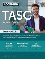 TASC Math Prep Book 2021-2022 di Inc. Accepted edito da Accepted, Inc.