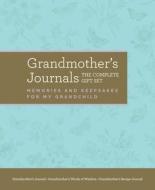 Grandmother's Journals: The Complete Gift Set di Blue Streak edito da Weldon Owen, Incorporated