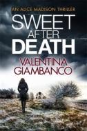 Sweet After Death di Valentina Giambanco edito da Quercus Publishing