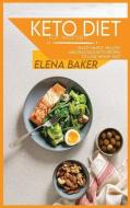 KETO DIET FOR WOMEN: ENJOY SIMPLE, HEALT di ELENA BAKER edito da LIGHTNING SOURCE UK LTD