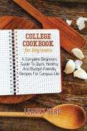 College Cookbook For Beginners di Leanny Hero edito da Francesco Arcidiacono
