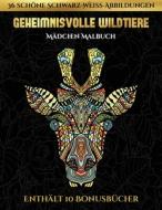 Mädchen Malbuch (Geheimnisvolle Wildtiere) di Jessica Windham edito da Farbtherapie