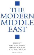 The Modern Middle East di Albert Hourani, Philip S. Khoury, Mary C. Wilson edito da I.B. Tauris & Co. Ltd.