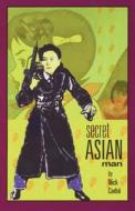 Secret Asian Man di Nick Carbo edito da Wordtech Communications