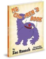 MS Children's Book di Zac Raasch edito da MASCOT BOOKS
