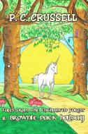 TALES FROM THE ENCHANTED FOREST: BROWNIE di P. C. CRUSSELL edito da LIGHTNING SOURCE UK LTD
