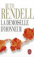 La Demoiselle D'Honneur di Ruth Rendell edito da LIVRE DE POCHE