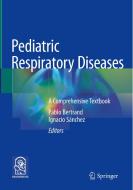Pediatric Respiratory Diseases edito da Springer International Publishing