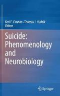 Suicide: Phenomenology and Neurobiology edito da Springer International Publishing