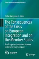 The Consequences of the Crisis on European Integration and on the Member States edito da Springer-Verlag GmbH