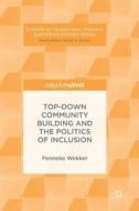 Top-down Community Building And The Politics Of Inclusion di Fenneke Wekker edito da Springer International Publishing Ag